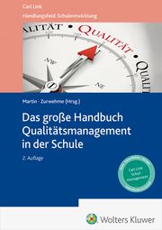 Handbuch Qualitätsmanagement in der Schule Annikka Zurwehme/Christian Martin 9783556099179