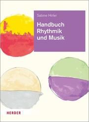 Handbuch Rhythmik und Musik Hirler, Sabine 9783451386855