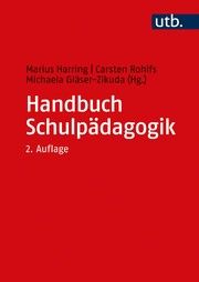 Handbuch Schulpädagogik Marius Harring (Prof. Dr.)/Carsten Rohlfs (Prof. Dr.)/Michaela Gläser- 9783825287962