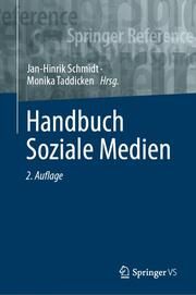 Handbuch Soziale Medien Jan-Hinrik Schmidt/Monika Taddicken 9783658259945