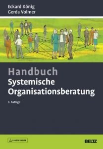 Handbuch Systemische Organisationsberatung König, Eckard/Volmer, Gerda 9783407366689