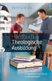 Handbuch Theologische Ausbildung Ott, Bernhard 9783862560417