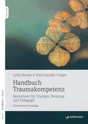 Handbuch Traumakompetenz Hantke, Lydia/Görges, Hans-Joachim 9783749503902