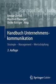 Handbuch Unternehmenskommunikation Ansgar Zerfaß (Prof. Dr.)/Manfred Piwinger (Dipl.-Ing.)/Ulrike Röttger 9783658229320