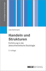 Handeln und Strukturen Schimank, Uwe 9783779926153