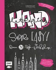 Handlettering - Super easy! Dein 30-Tage-Workshop Aust, Christine 9783745904963