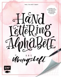 Handlettering Alphabete - Das Übungsheft Cappell, Tanja 9783863558222