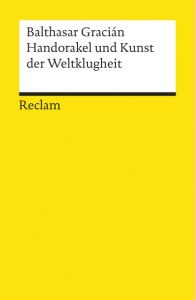 Handorakel und Kunst der Weltklugheit Gracián, Balthasar 9783150027714
