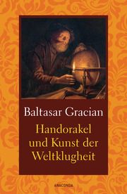 Handorakel und Kunst der Weltklugheit Gracián, Baltasar 9783730609019