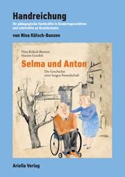 Handreichung zu: Selma und Anton Kölsch-Bunzen, Nina 9783945530344