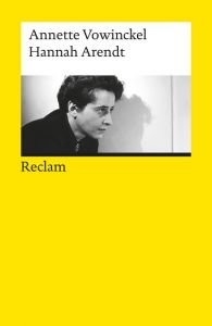 Hannah Arendt Vowinckel, Annette 9783150193549