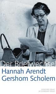 Hannah Arendt/Gershom Scholem - Der Briefwechsel Scholem, Gershom/Arendt, Hannah 9783633542345