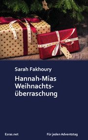 Hannah-Mias Weihnachtsüberraschung Fakhoury, Sarah 9783038900726