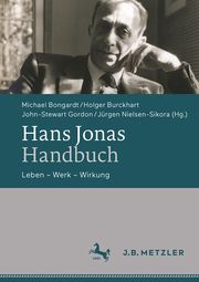 Hans Jonas-Handbuch Michael Bongardt/Holger Burckhart/John-Stewart Gordon u a 9783476057228