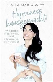 Happiness hausgemacht! Witt, Laila Maria 9783426791530
