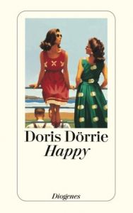 Happy Dörrie, Doris 9783257233551