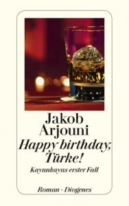Happy birthday, Türke! Arjouni, Jakob 9783257215441