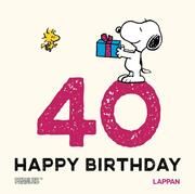 Happy Birthday zum 40. Geburtstag Schulz, Charles M 9783830364320