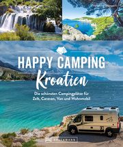 Happy Camping Kroatien Wengert, Veronika 9783734327230