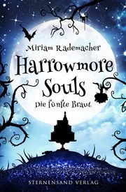 Harrowmore Souls (Band 6): Die fünfte Braut Rademacher, Miriam 9783038963257