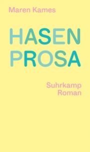 Hasenprosa Kames, Maren 9783518431689