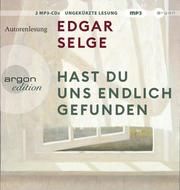 Hast du uns endlich gefunden Selge, Edgar 9783839819326