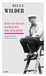 Hat es Spaß gemacht, Mr. Wilder? Wilder, Billy/Crowe, Cameron 9783311140085