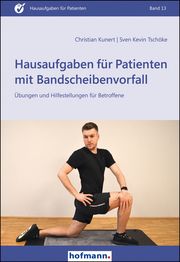 Hausaufgaben für Patienten mit Bandscheibenvorfall Kunert, Christian/Tschöke, Sven Kevin 9783778015308