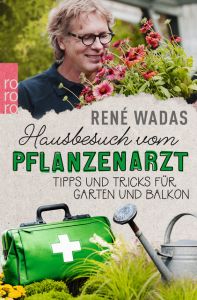 Hausbesuch vom Pflanzenarzt Wadas, René 9783499633546