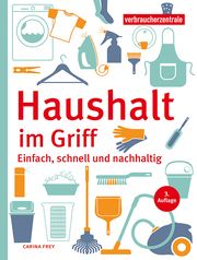 Haushalt im Griff Verbraucherzentrale NRW/Frey, Carina 9783863361853