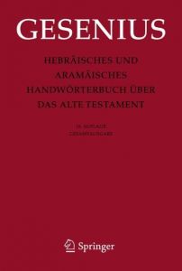 Hebräisches und aramäisches Handwörterbuch über das Alte Testament Gesenius, Wilhelm/Meyer, Rudolf 9783642256806