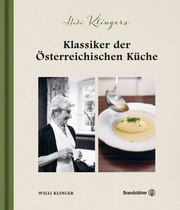Hedi Klingers Klassiker der österreichischen Küche Klinger, Willi/Klimek, Manfred/Neumayr, Josef 9783710606021