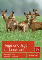 Hege und Jagd im Jahreslauf Hespeler, Bruno 9783835414310