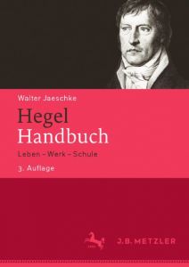 Hegel-Handbuch Jaeschke, Walter 9783476026101