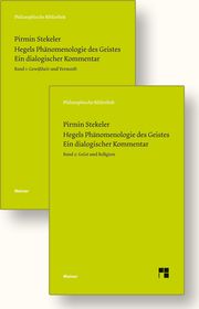 Hegels Phänomenologie des Geistes - Ein dialogischer Kommentar Stekeler, Pirmin/Hegel, Georg Wilhelm Friedrich 9783787327294
