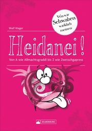 Heidanei! Wager, Wulf 9783842523418