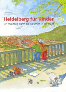 Heidelberg für Kinder Hepp, Frieder 9783825370909