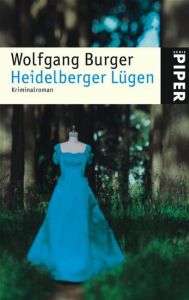 Heidelberger Lügen Burger, Wolfgang 9783492244916