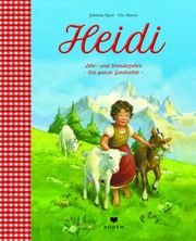 Heidi Lehr- und Wanderjahre - Die ganze Geschichte Spyri, Johanna/Loibl, Marianne 9783855815821