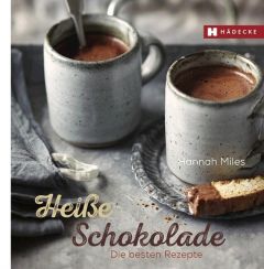 Heiße Schokolade Miles, Hannah 9783775006088