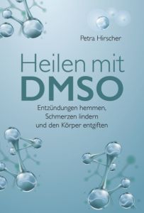 Heilen mit DMSO Hirscher, Petra 9783957600097