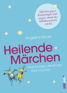 Heilende Märchen Bauer, Angeline 9783517092553