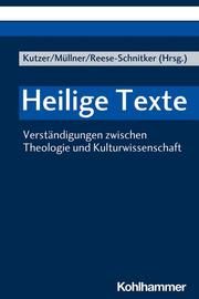 Heilige Texte Mirja Kutzer/Ilse Müllner/Annegret Reese-Schnitker 9783170376953