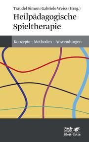 Heilpädagogische Spieltherapie Traudel Simon/Gabriele Weiss 9783608981612