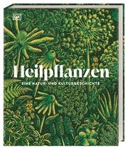 Heilpflanzen Bayton, Dr Ross/Marren, Peter/Ellis, Sonya Patel u a 9783831048472