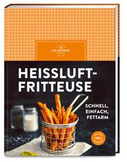 Heißluftfritteuse Dr Oetker Verlag 9783767019218