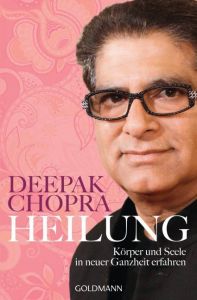 Heilung Chopra, Deepak 9783442219889