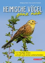 Heimische Vögel ganz nah Fiedler, Wolfgang/Fünfstück, Hans-Joachim 9783494019451