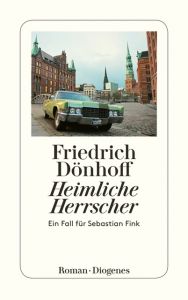 Heimliche Herrscher Dönhoff, Friedrich 9783257244427