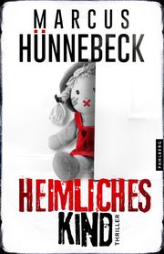 Heimliches Kind Hünnebeck, Marcus 9783988450210